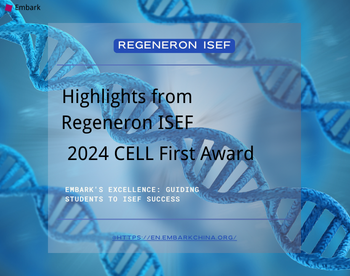 Regeneron ISEF 2024 CELL First Award: Highlights and Analysis